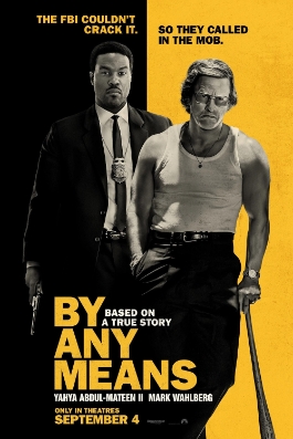Theatrical poster for By Any Means