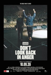 Theatrical poster for Oasis: Don't Look Back In Anger